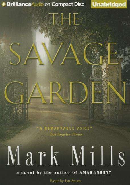 Cover for Mark Mills · The Savage Garden (CD) (2015)