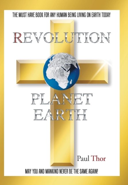 Paul Thor · Revolution Planet Earth (Gebundenes Buch) (2017)