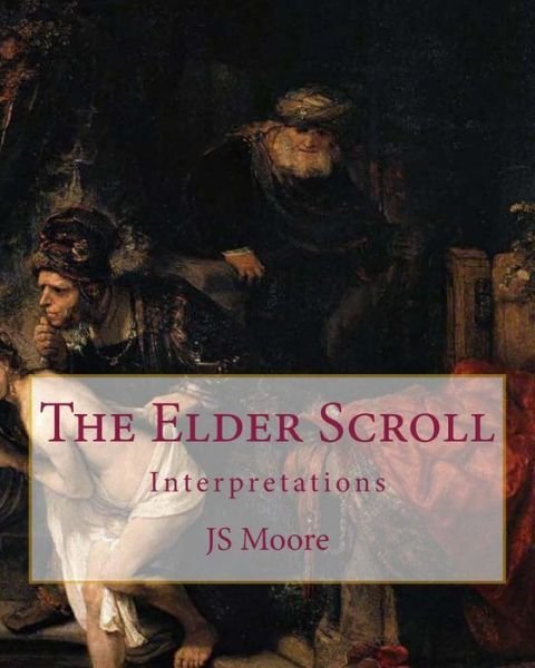 Cover for Js Moore · The Elder Scroll (Taschenbuch) (2014)