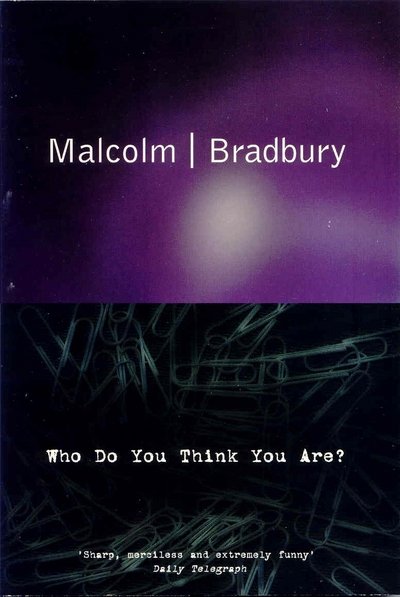 Cover for Malcolm Bradbury · Who Do You Think You Are? (Paperback Book) (2016)