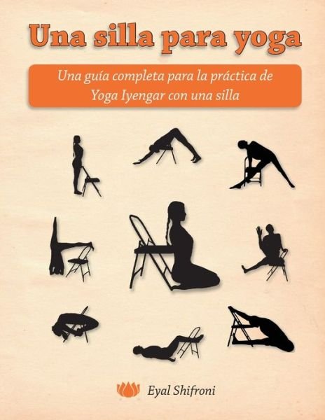 Cover for Eyal Shifroni · Una silla para yoga (Pocketbok) (2015)