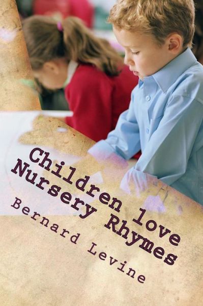 Bernard Levine · Children Love Nursery Rhymes (Paperback Book) (2015)