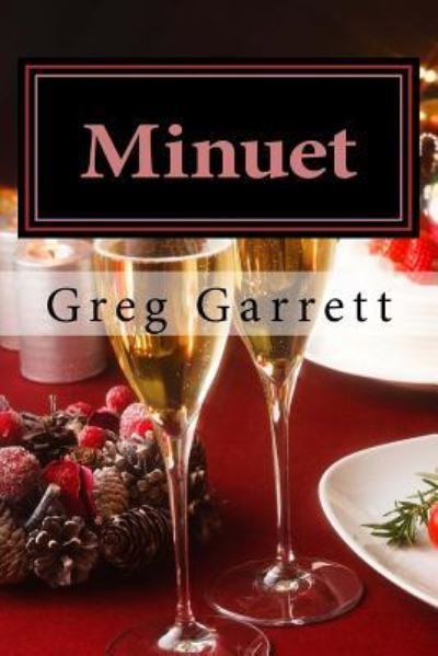Cover for Greg Garrett · Minuet (Paperback Book) (2015)