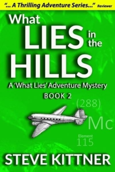 Cover for Steve Kittner · What Lies in the Hills : A West Virginia Adventure Novel (Paperback Book) (2016)