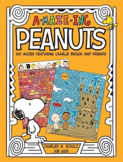 Cover for Charles M. Schulz · A-Maze-Ing Peanuts: 100 Mazes Featuring Charlie Brown and Friends (Paperback Bog) (2022)
