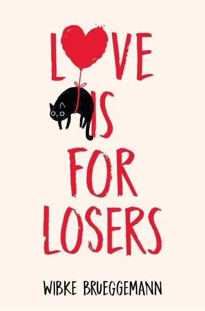 Cover for Wibke Brueggemann · Love is for Losers - Phoebe Davis Thinks . . . (Paperback Bog) (2021)