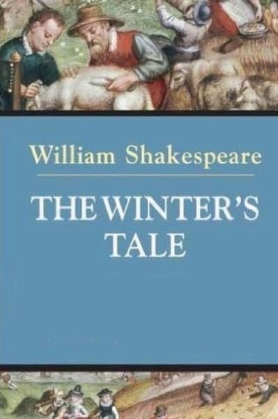 The Winter's Tale. - William Shakespeare - Bøker - Createspace Independent Publishing Platf - 9781533357724 - 20. mai 2016