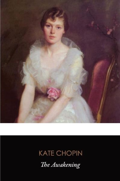 Cover for Kate Chopin · The Awakening (Paperback Bog) (2016)