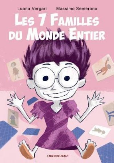Cover for Luana Vergari · Les 7 Familles Du Monde Entier (Paperback Book) (2016)