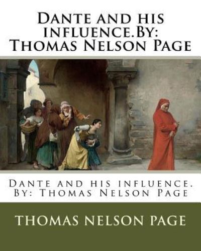 Cover for Thomas Nelson Page · Dante and his influence.By (Paperback Book) (2016)