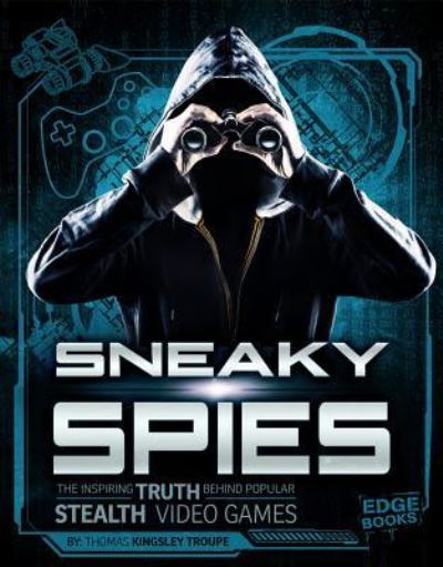 Cover for Thomas Kingsley Troupe · Sneaky Spies (Hardcover Book) (2018)