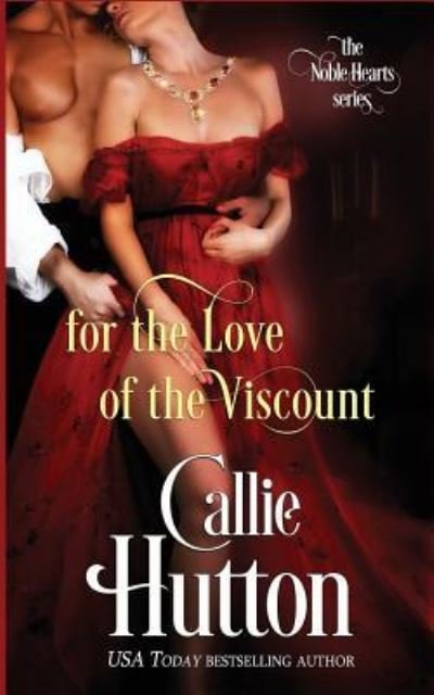 Cover for Callie Hutton · For Love of the Viscount (Paperback Book) (2017)