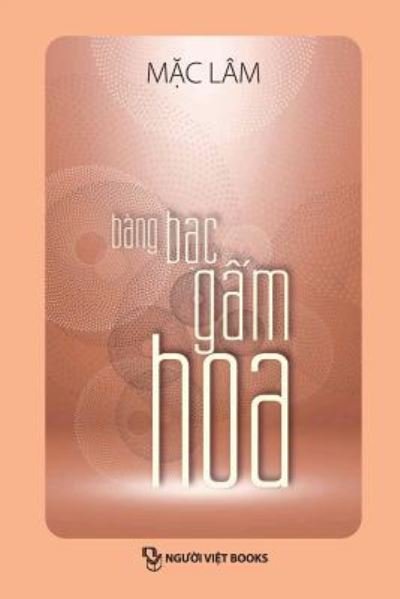 Cover for Lam Mac · Bang Bac Gam Hoa (Paperback Bog) (2017)