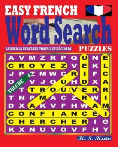 Cover for K S Kato · EASY FRENCH Word Search Puzzles. Vol. 4 (Paperback Book) (2017)