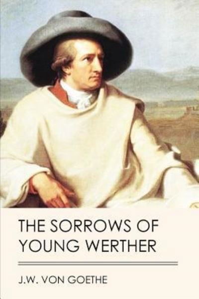 Cover for J W Von Goethe · The Sorrows of Young Werther (Jovian Press) (Paperback Book) (2017)