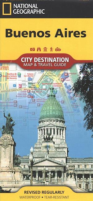 Cover for National Geographic Maps · Buenos Aires: City Destintation Map and Travel Guide (Kartor) [2018th edition] (2024)