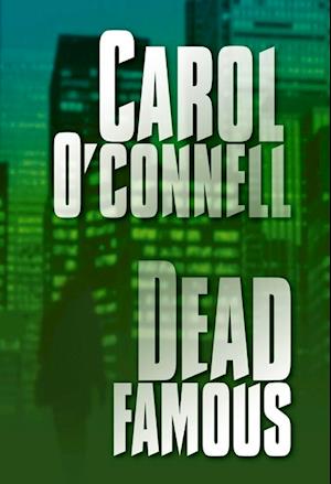 Cover for Carol O'Connell · Dead famous (Book) (2004)