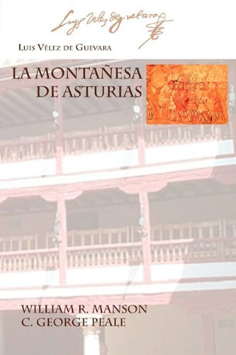Cover for Luis Velez De Guevara · La Montaesa De Asturias (Juan De La Cuesta Hispanic Monographs. Series Ediciones Crit) (Spanish Edition) (Paperback Bog) [Spanish edition] (2010)