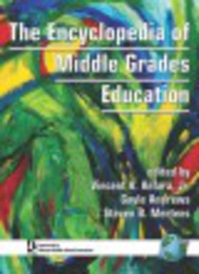 Cover for Anfara, Vincent A, Jr. · The Encyclopedia of Middle Grades Education (Pocketbok) (2005)