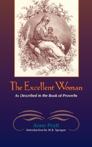 Cover for Anne Pratt · The Excellent Woman: As Described in the Book of Proverbs (Paperback Book) (2007)