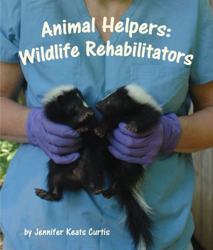 Cover for Jennifer Keats Curtis · Animal Helpers: Wildlife Rehabilitators (Taschenbuch) (2012)