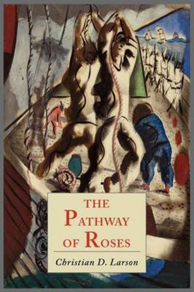 Cover for Christian D Larson · The Pathway of Roses (Paperback Book) (2012)