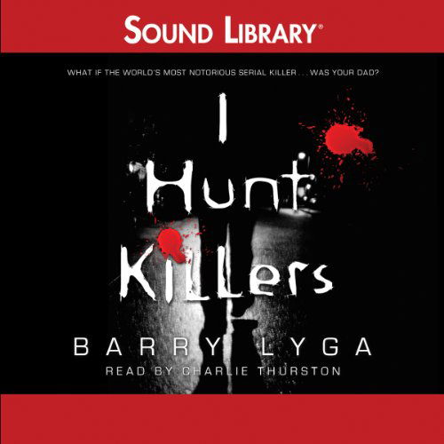 Cover for Barry Lyga · I Hunt Killers (Hörbuch (CD)) [Unabridged edition] (2013)