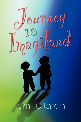 Cover for Tom Tullgren · Journey to Imagiland (Paperback Book) (2012)