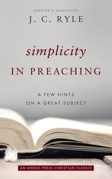 Cover for J. C. Ryle · Simplicity in Preaching (Buch) (2022)