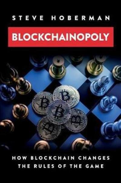 Cover for Steve Hoberman · Blockchainopoly: How Blockchain Changes the Rules of the Game (Taschenbuch) (2018)