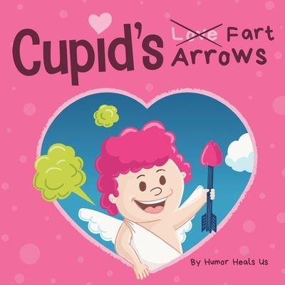 Cover for Cupid's Fart Arrows (Hardcover Book) (2021)