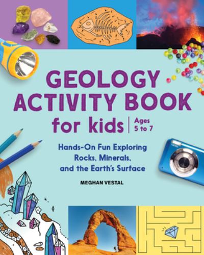 Cover for Meghan Vestal · Geology Activity Book for Kids (Paperback Book) (2022)