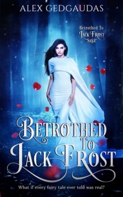 Cover for Alex Gedgaudas · Betrothed To Jack Frost (Taschenbuch) (2019)