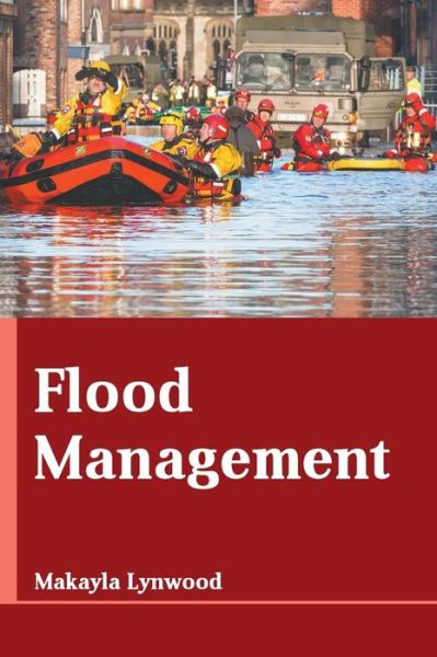 Cover for Makayla Lynwood · Flood Management (Hardcover Book) (2019)