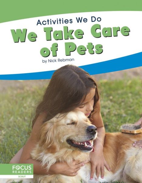 Cover for Nick Rebman · We Take Care of Pets - Activities We Do (Paperback Book) (2019)