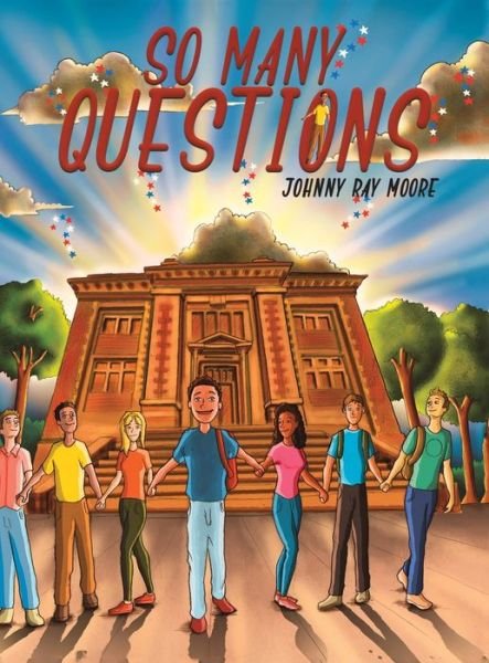 Cover for Johnny Ray Moore · So Many Questions (Hardcover Book) (2020)