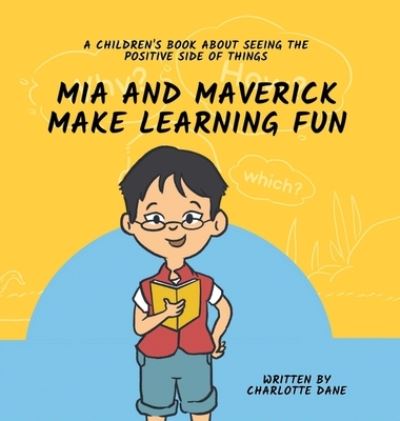 Cover for Charlotte Dane · Mia and Maverick Make Learning Fun (Bok) (2023)