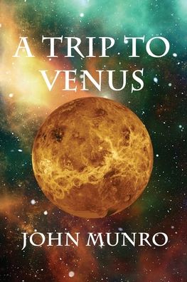 Cover for John Munro · A Trip To Venus (Paperback Book) (2020)