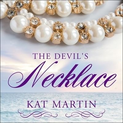 Cover for Kat Martin · The Devil's Necklace Lib/E (CD) (2016)