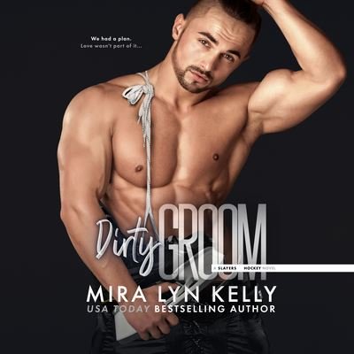 Cover for Mira Lyn Kelly · Dirty Groom (CD) (2022)