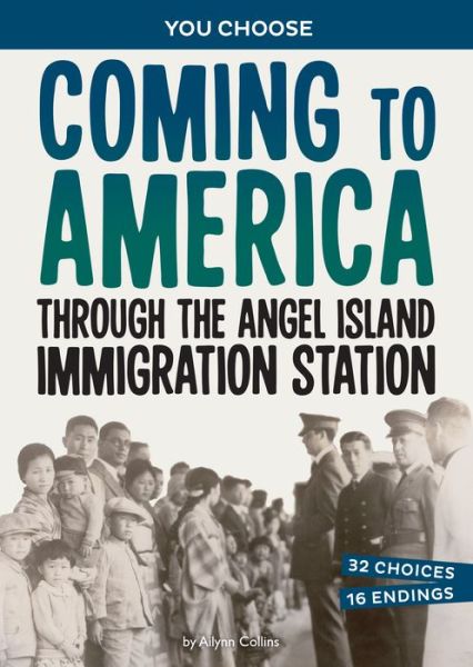 Cover for Ailynn Collins · Coming to America Through the Angel Island Immigration Station (Book) (2023)