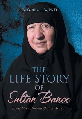Cover for Joe G. Ahmadifar · Life Story of Sultan Banoo (Book) (2022)