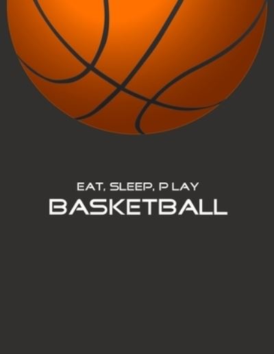 Cover for Emma Smith · Eat, Sleep, Play Basketball (Paperback Book) (2019)