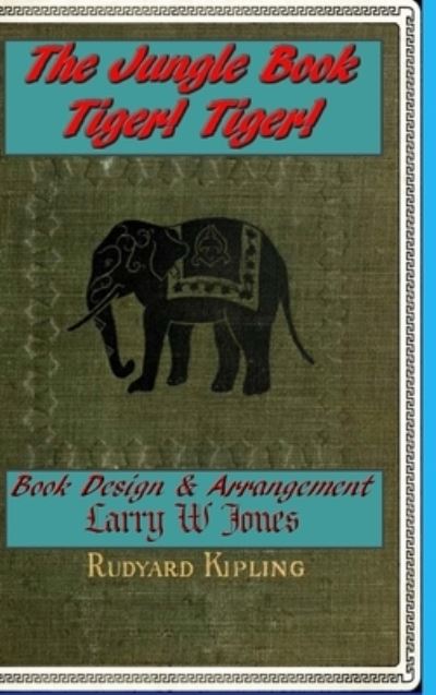 Cover for Larry W Jones · The Jungle Book - Tiger! Tiger! (Hardcover Book) (2021)