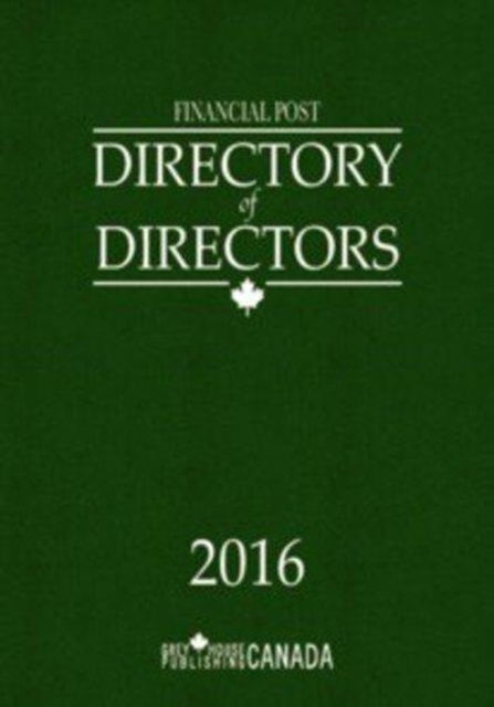 Cover for Grey House Canada · Financial Post Directory of Directors 2016 (Hardcover Book) (2015)