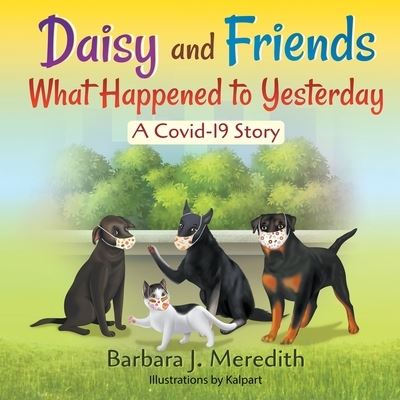 Cover for Barbara J Meredith · Daisy and Friends What Happened to Yesterday (Paperback Book) (2021)