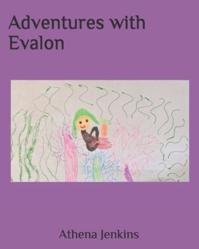 Cover for Athena Danielle Jenkins · Adventures with Evalon (Paperback Book) (2019)