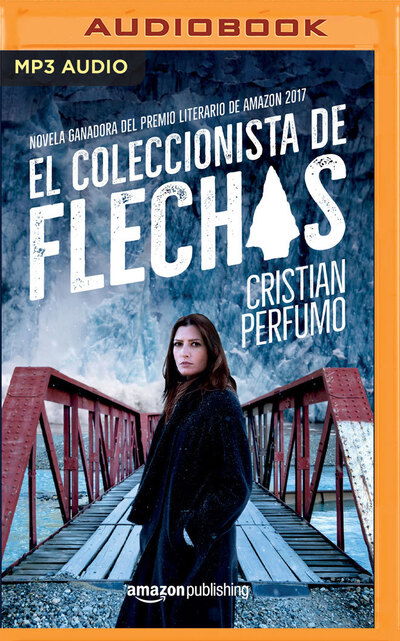 Cover for Cristian Perfumo · El coleccionista de flechas (CD) (2020)