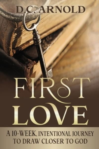 Cover for D C Arnold · First Love (Paperback Book) (2020)