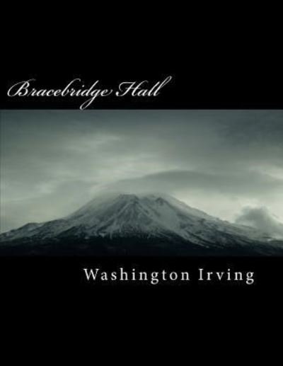 Cover for Washington Irving · Bracebridge Hall (Paperback Bog) (2018)